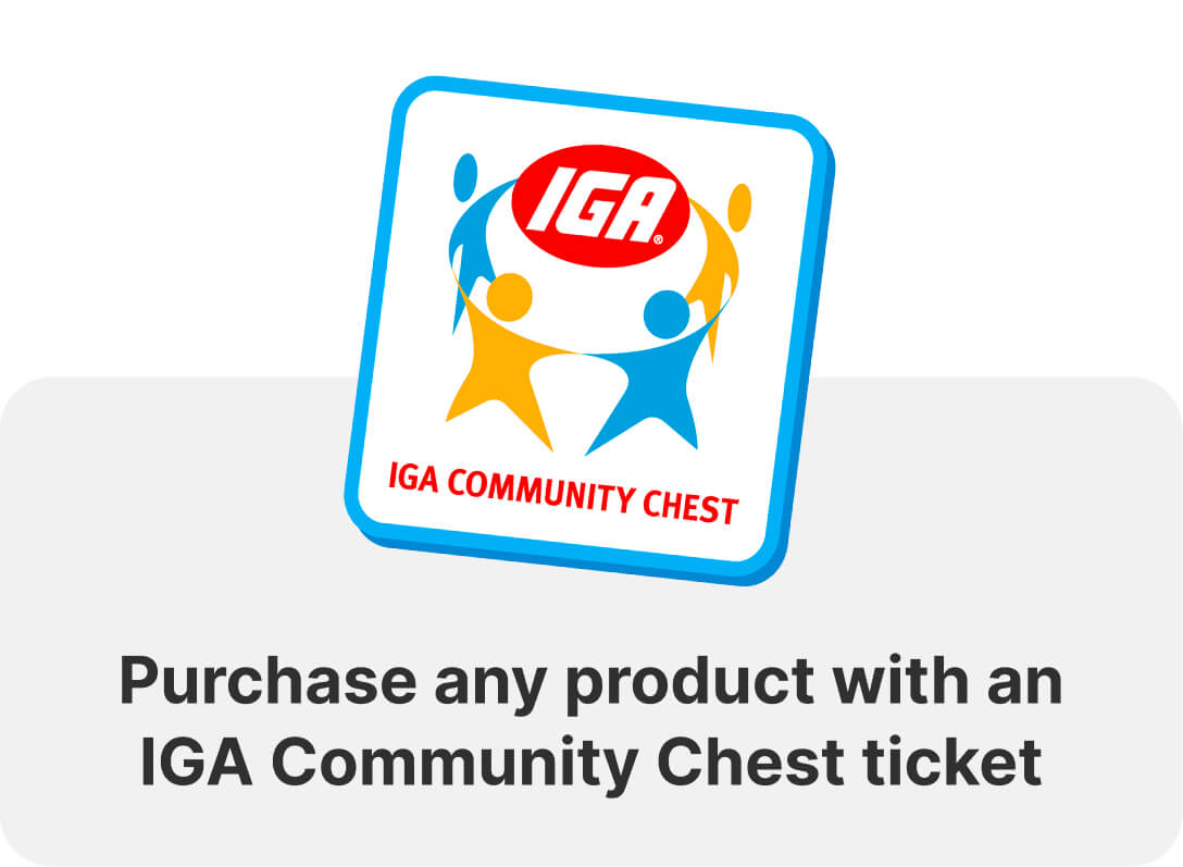 Purchase any product with an IGA community chest ticket